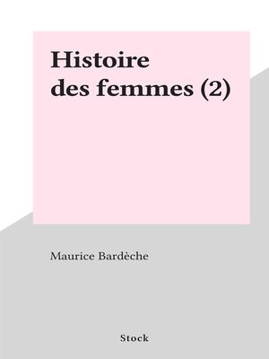 cover image of Histoire des femmes (2)